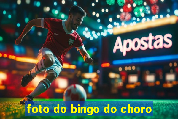 foto do bingo do choro